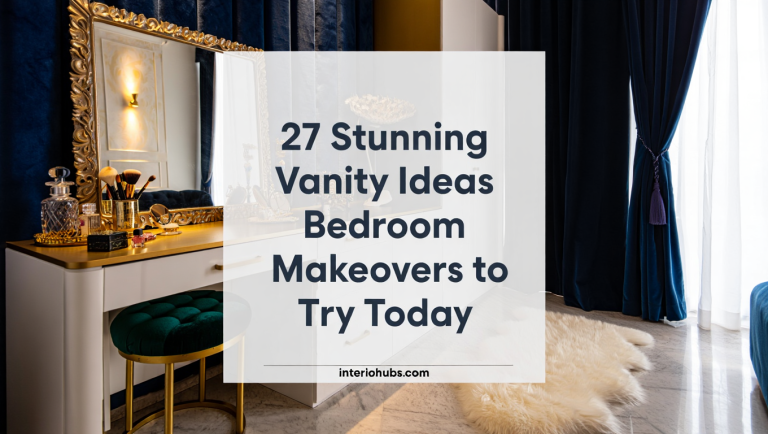 27 Stunning Vanity Ideas Bedroom Makeovers to Try Today