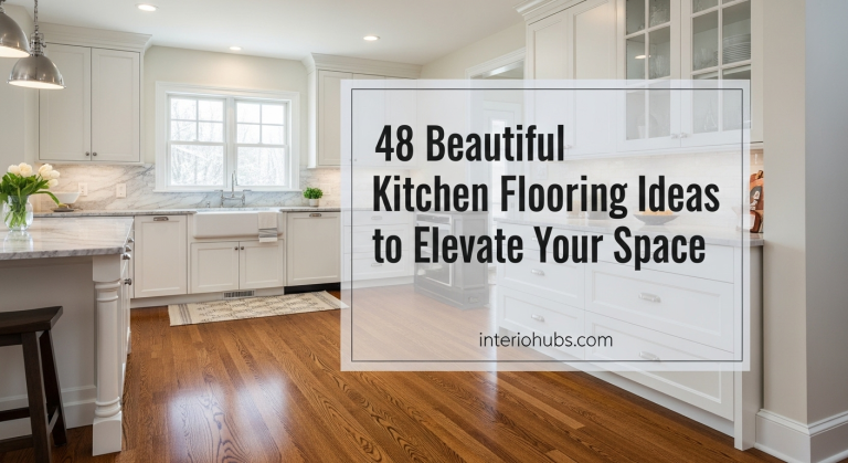 48 Beautiful Kitchen Flooring Ideas to Elevate Your Space