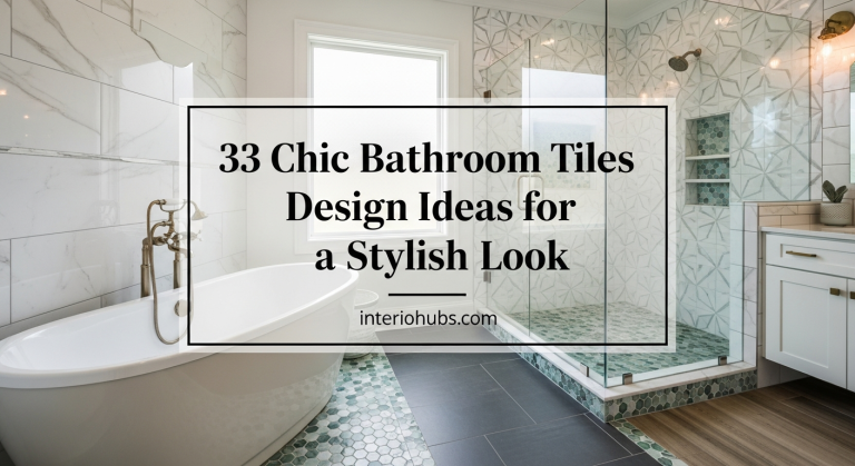 33 Chic Bathroom Tiles Design Ideas for a Stylish Look