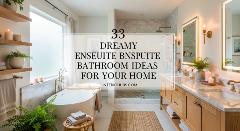 33 Dreamy Ensuite Bathroom Ideas for Your Home