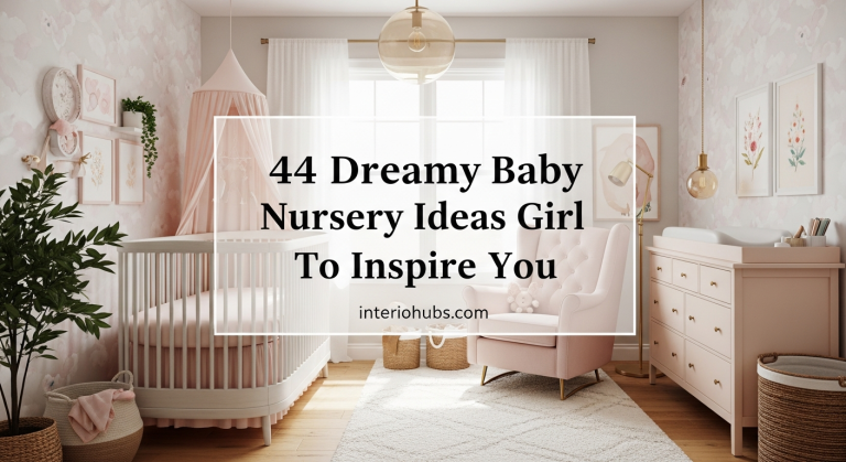 44 Dreamy Baby Nursery Ideas For Girl To Inspire You